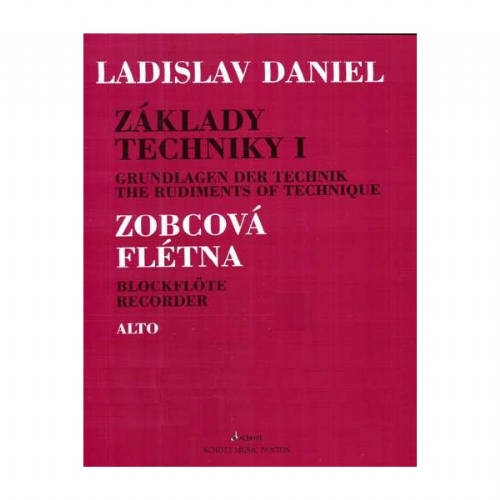 LADISLAV DANIEL  Základy techniky alt.flétna 1